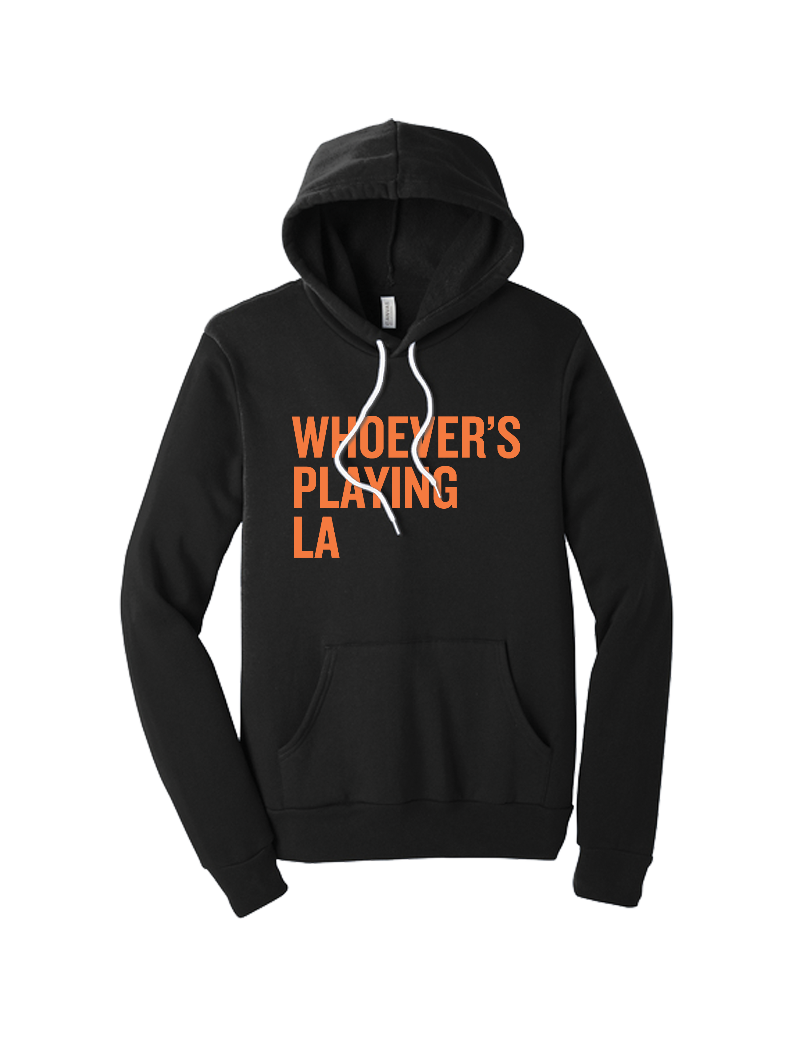 Whoever's Playing LA Fleece Pullover Hoodie