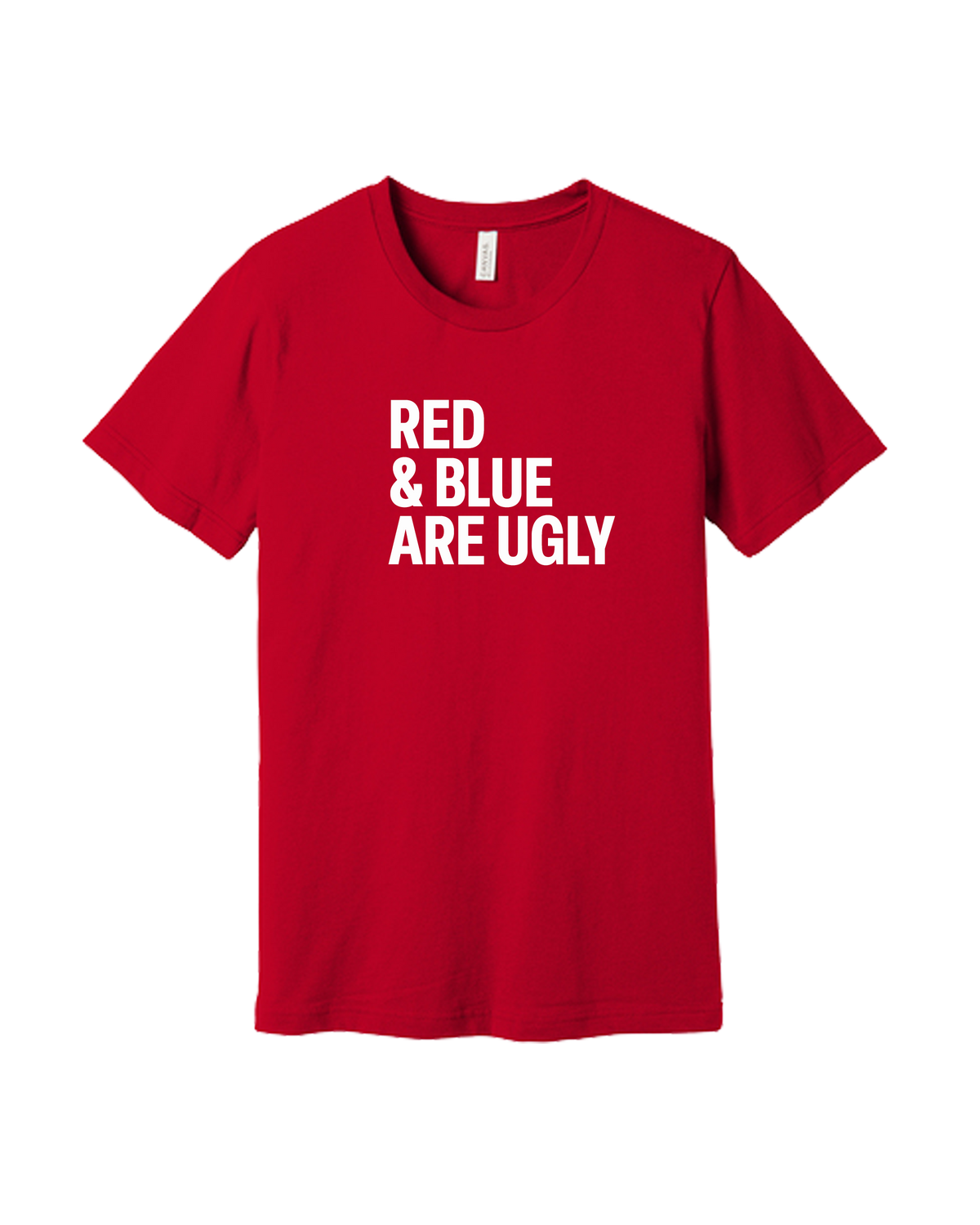 Red and Blue Are Ugly Shirt