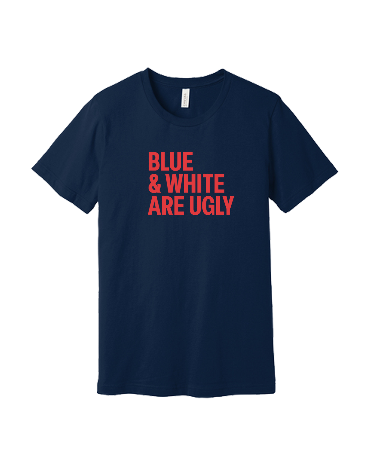 Blue and White Are Ugly Shirt