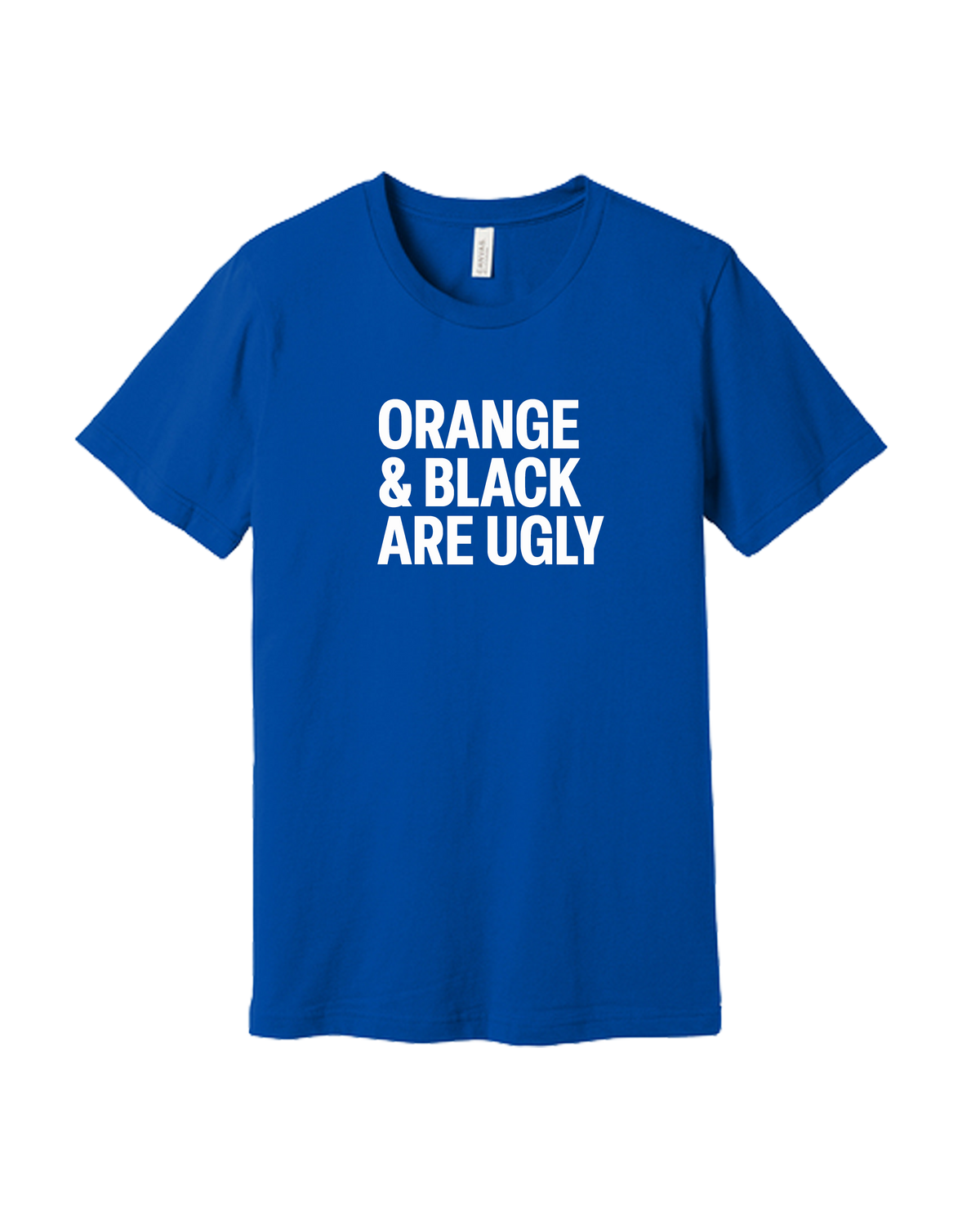 Orange and Black Are Ugly  Shirt