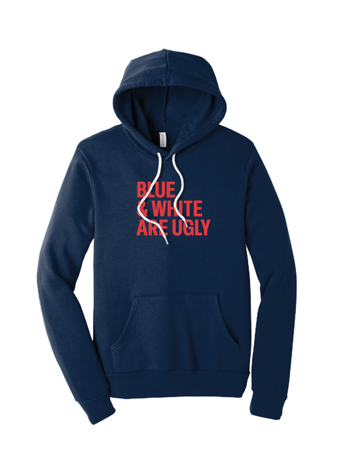 Blue and White Are Ugly Hoodie