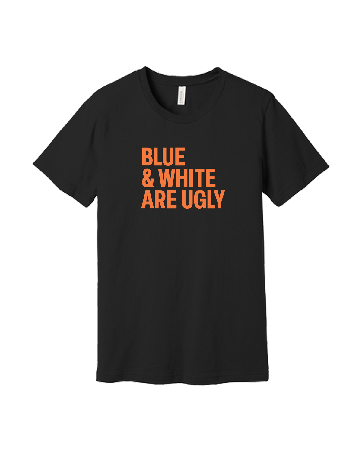 Blue and White Are Ugly Shirt