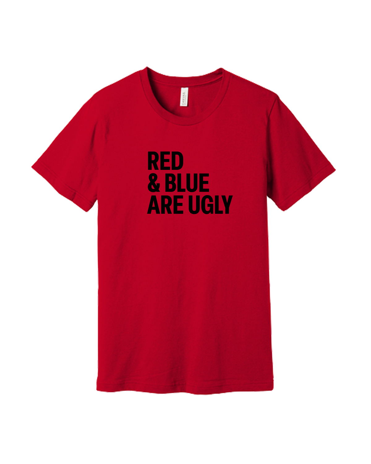 Red and Blue Are Ugly Shirt