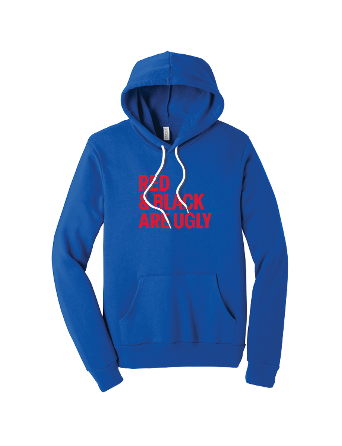 Red and Black Are Ugly Hoodie