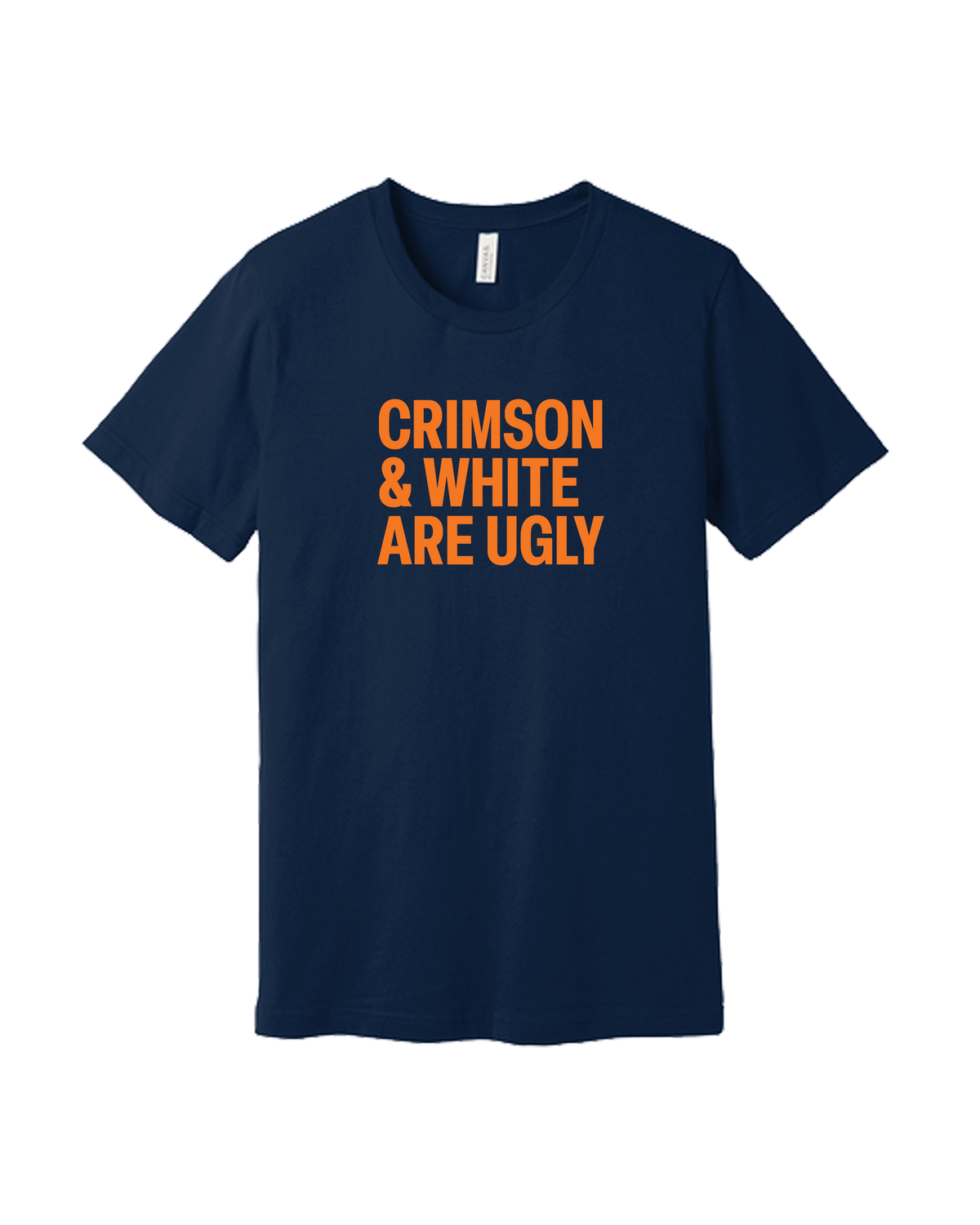Crimson and White Are Ugly Shirt
