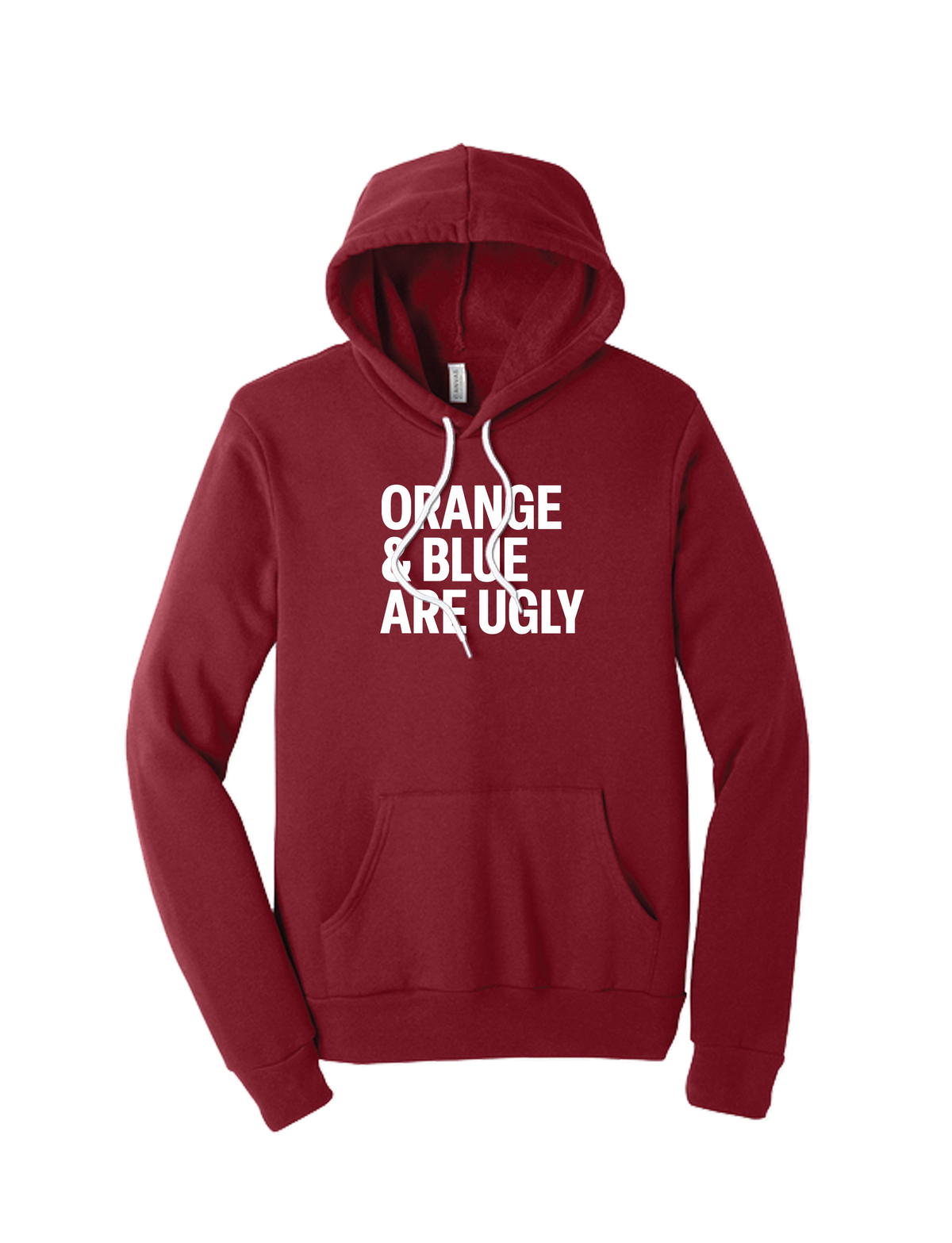 Orange and Blue Are Ugly Hoodie