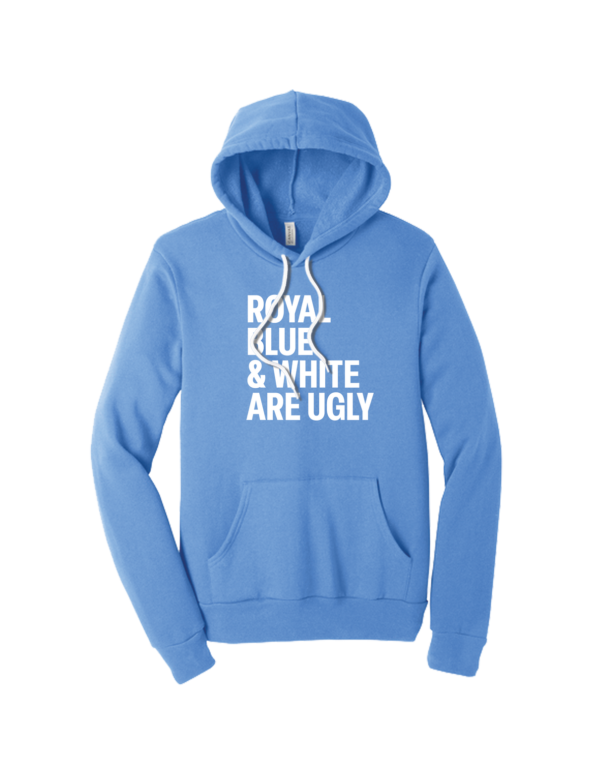 Royal Blue and White Are Ugly Hoodie