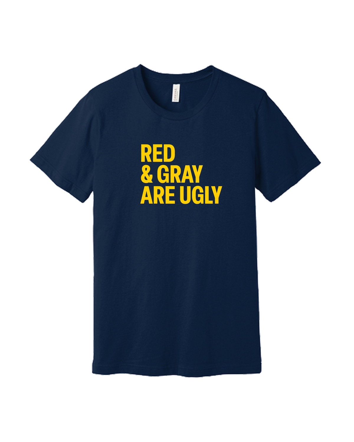 Red and Gray Are Ugly Shirt
