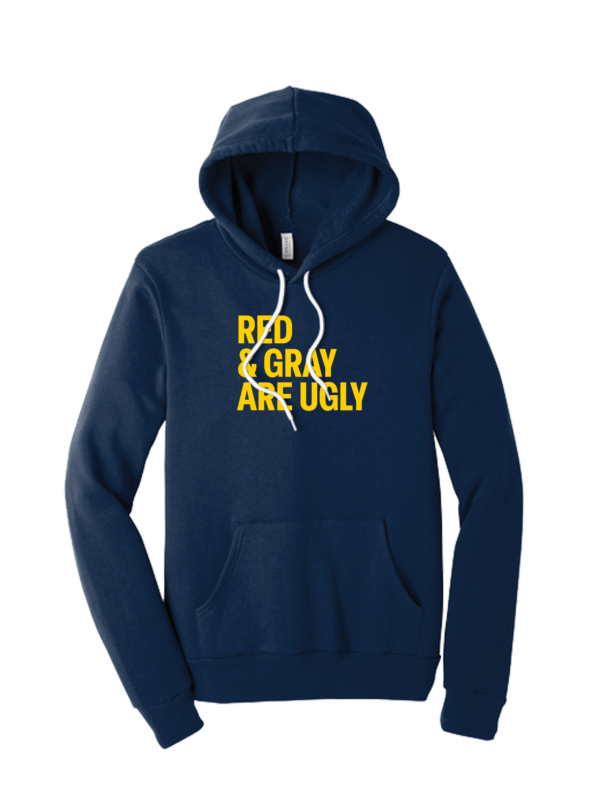 Red and Gray Are Ugly Hoodie