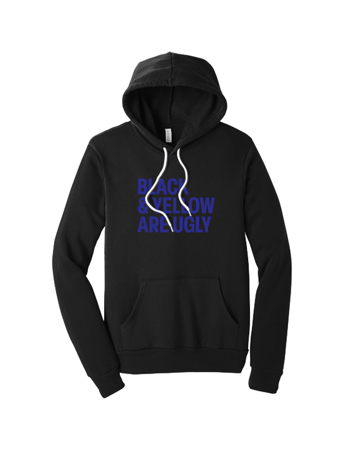 Black and Yellow Are Ugly Hoodie