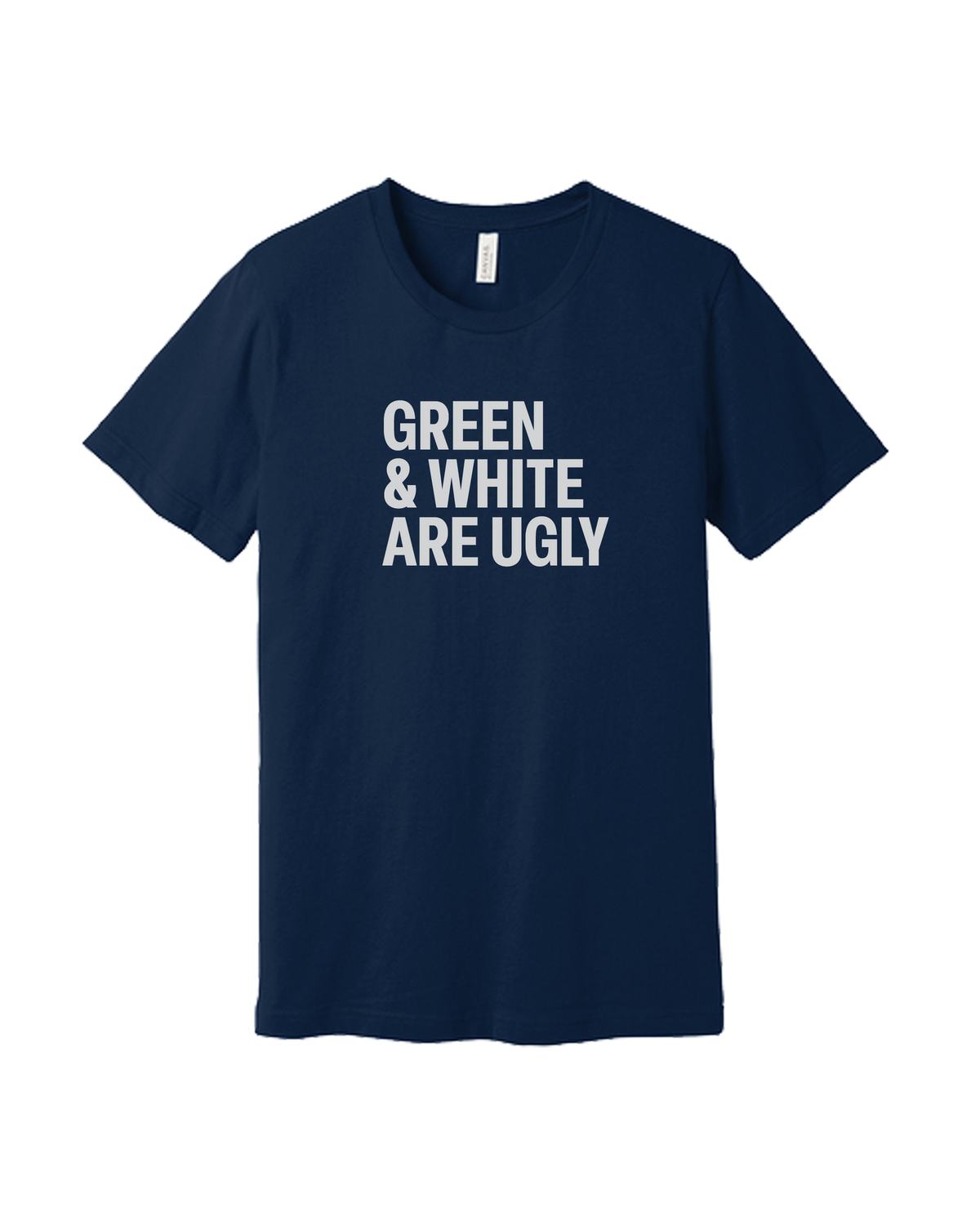Green and White Are Ugly Shirt