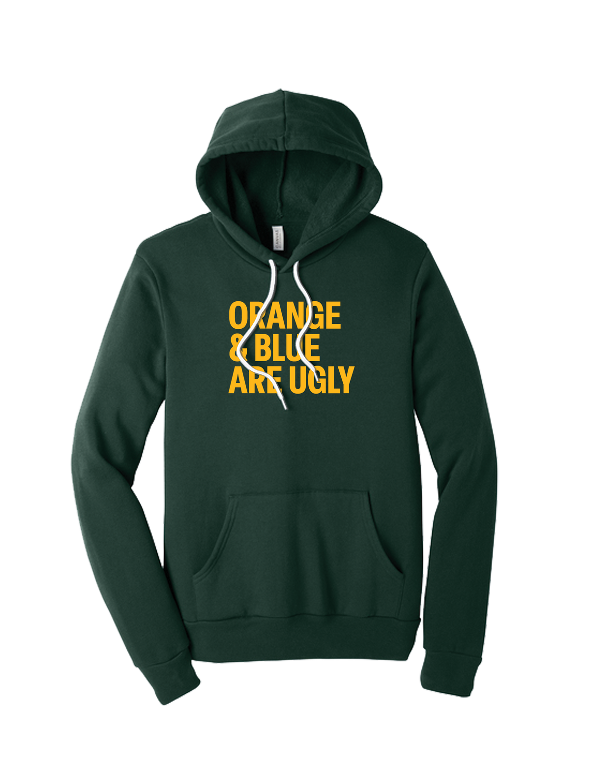 Orange and Blue Are Ugly Hoodie