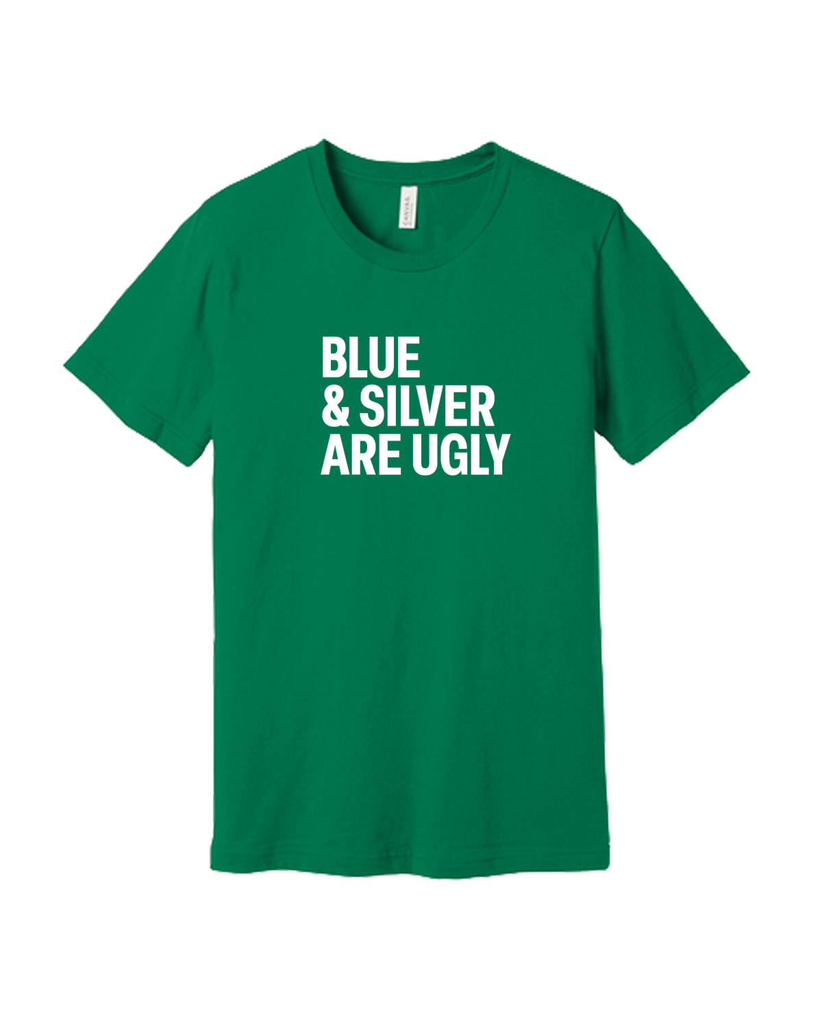 Blue and Silver Are Ugly Shirt