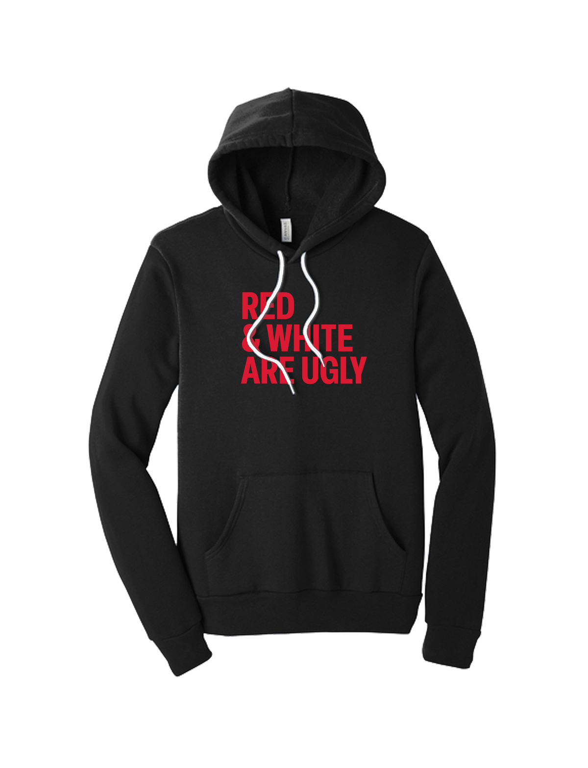 Red and White Are Ugly Hoodie