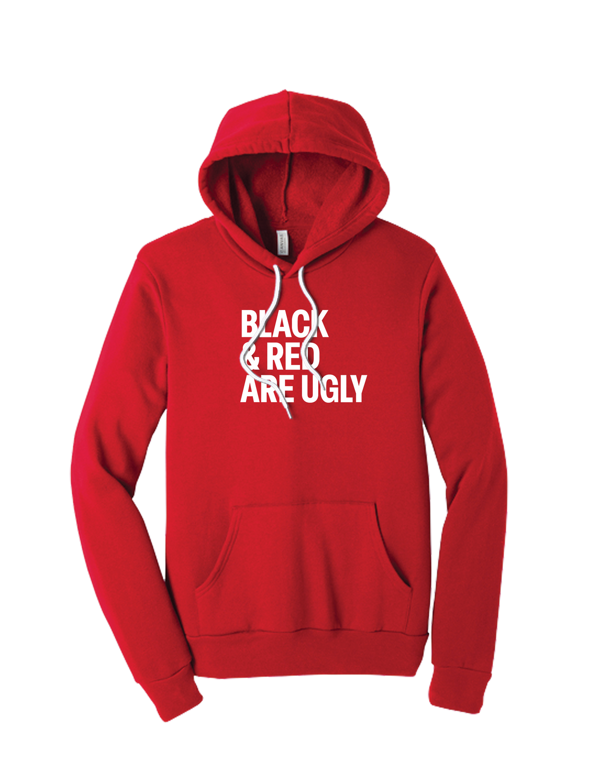 Black and Red Are Ugly Hoodie