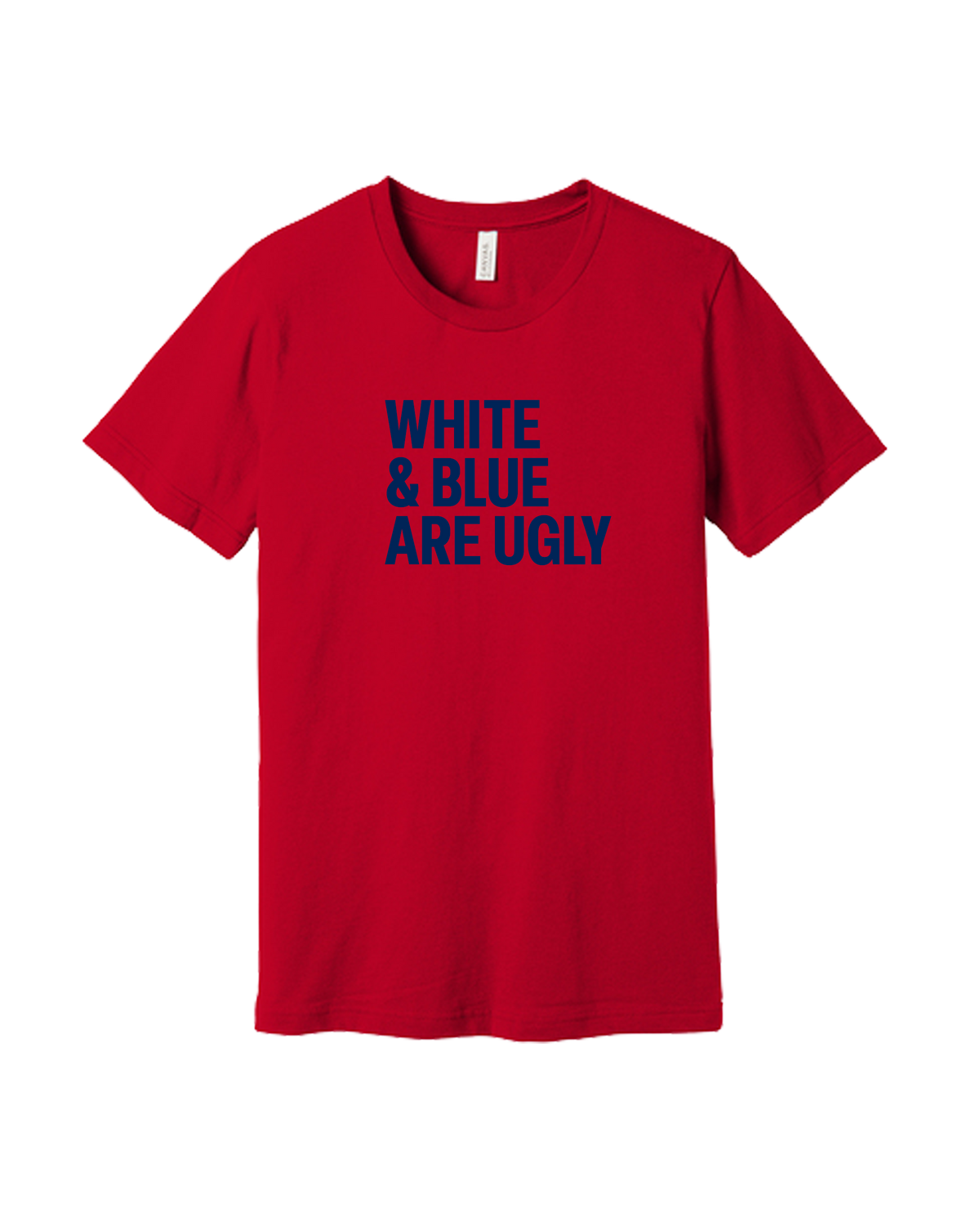 White and Blue Are Ugly Shirt
