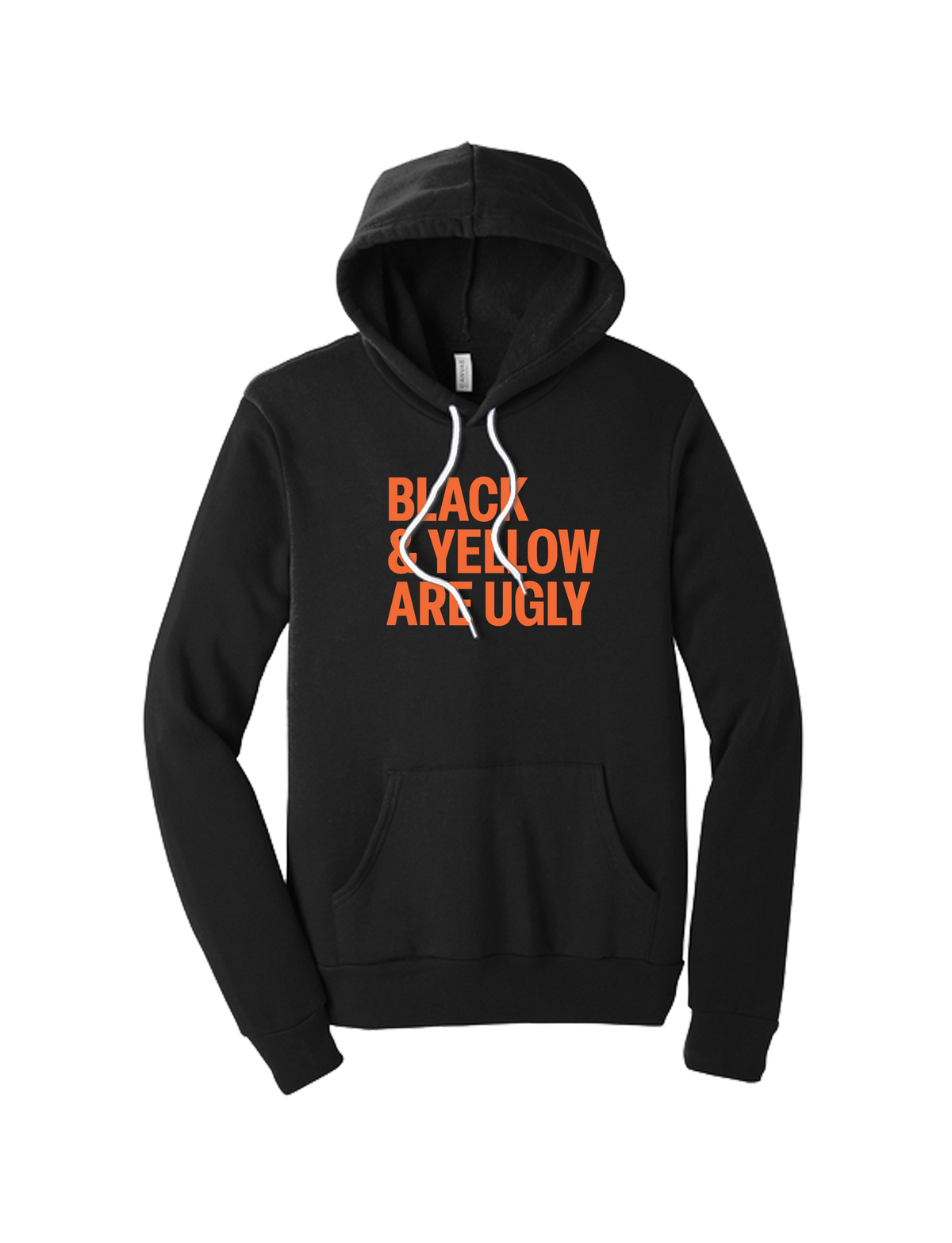 Black and Yellow Are Ugly Hoodie