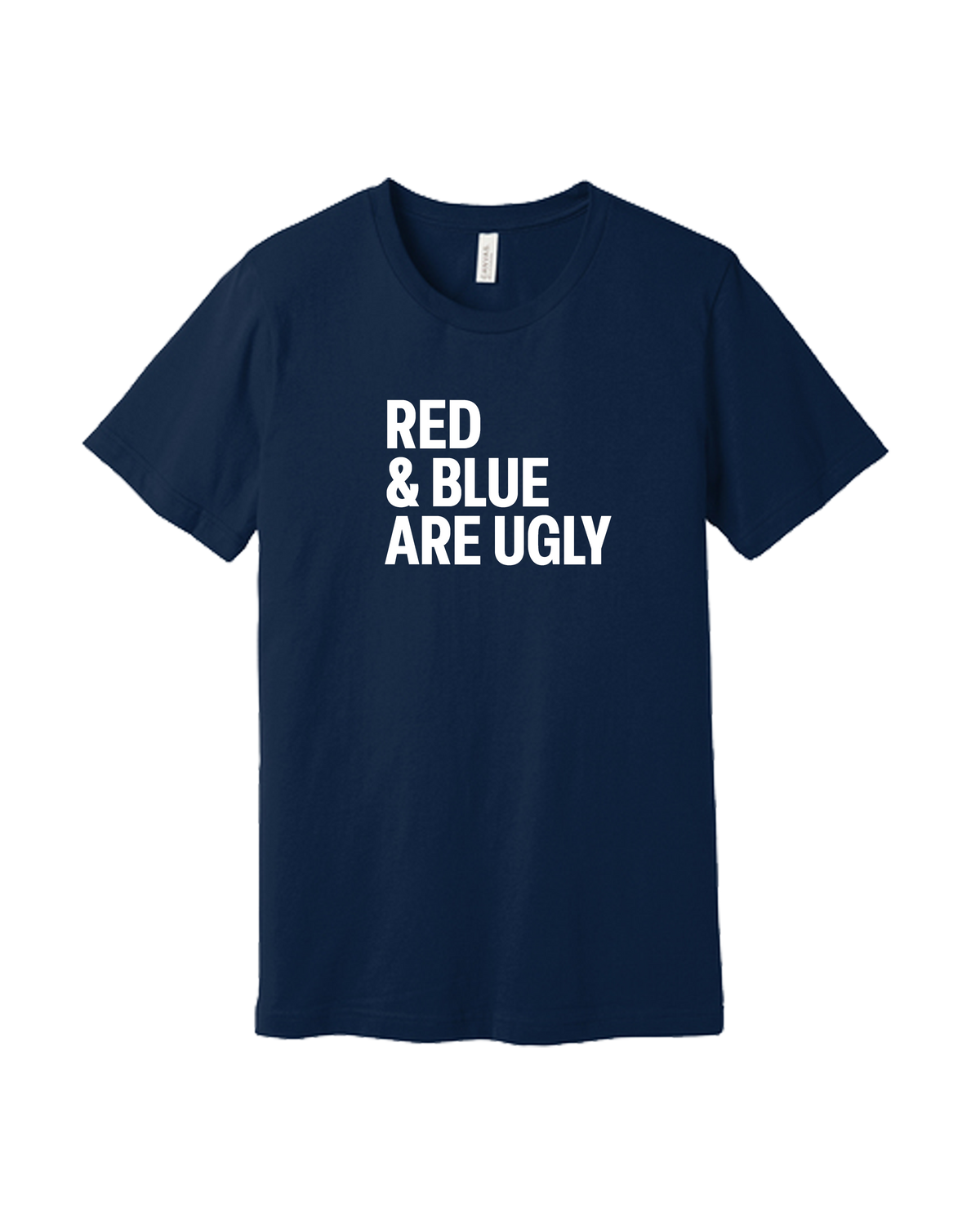 Red and Blue Are Ugly Shirt