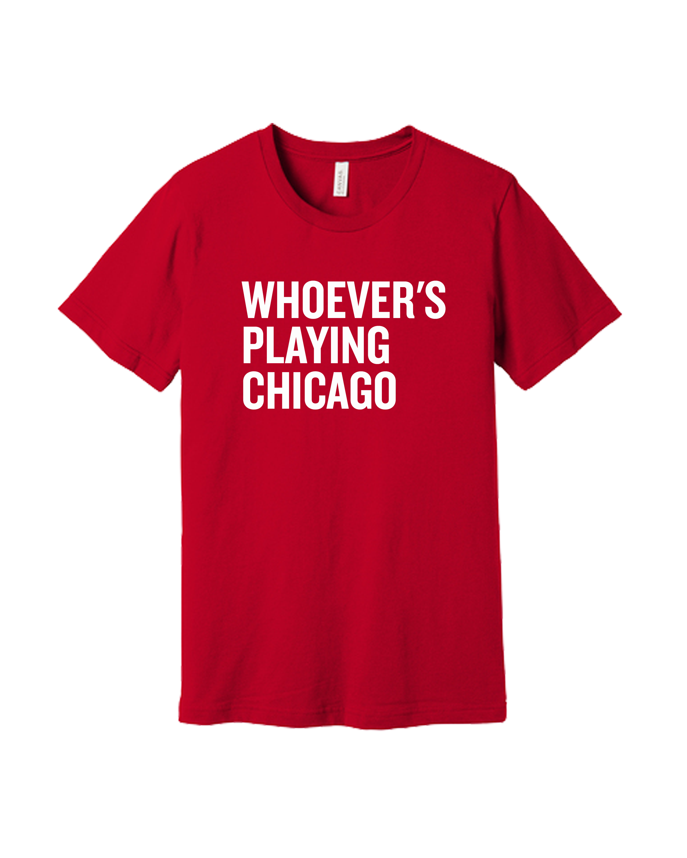 Whoever's Playing Chicago Short Sleeve Tee